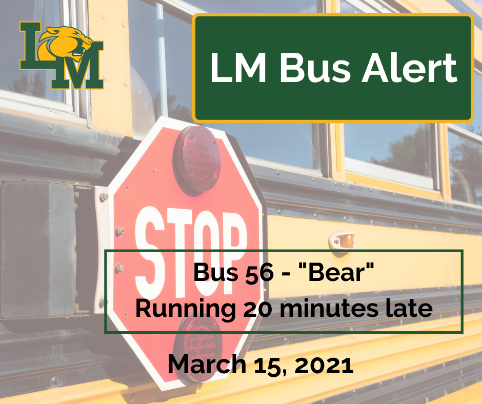 Bus Alert -  Bear Bus 56 Running Late